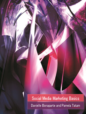 cover image of Social Media Marketing Basics: a Small Organization's Guide to Handling Social Media